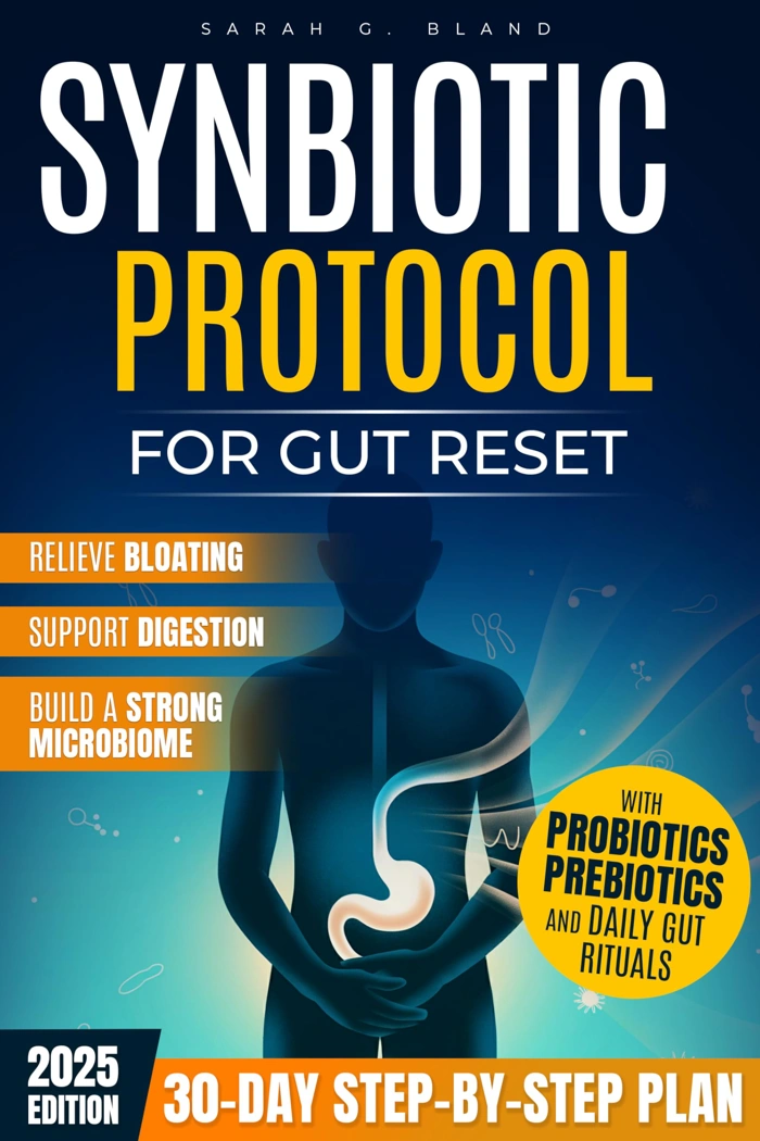 Synbiotic Protocol for Gut Reset: 30-Day Plan with Probiotics and Prebiotics